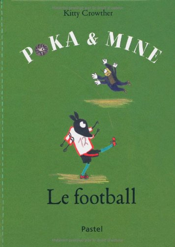 Poka et Mine. Le football