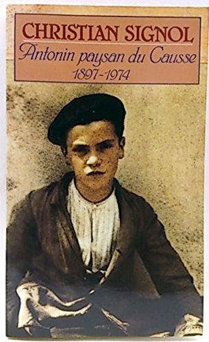 antonin, paysan du causse : 1897-1974 (presses pocket)