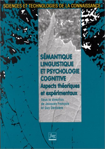 Sémantique linguistique et psychologie cognitive : aspects théoriques et expérimentaux