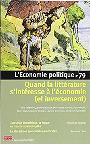 Économie politique (L'), n° 79. Quand la littérature s'intéresse à l'économie (et inversement)