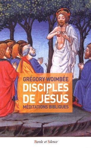 Disciple de Jésus : méditations bibliques