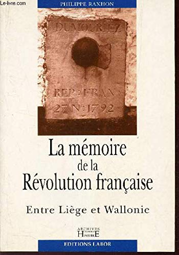 La mémoire de la Révolution française : entre Liège et Wallonie