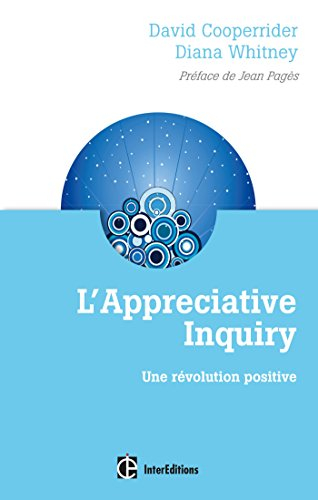 L'appreciative inquiry : une révolution positive