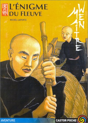 Maître Wen. Vol. 2002. L'énigme du fleuve