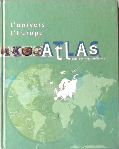 ATLAS. L'UNIVERS. L'EUROPE