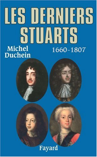 Les derniers Stuarts, 1660-1807