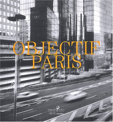 Objectif Paris : images de la ville à travers cinq collections photographiques parisiennes