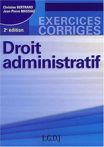 Droit administratif, exercices et corrigés, 2e édition