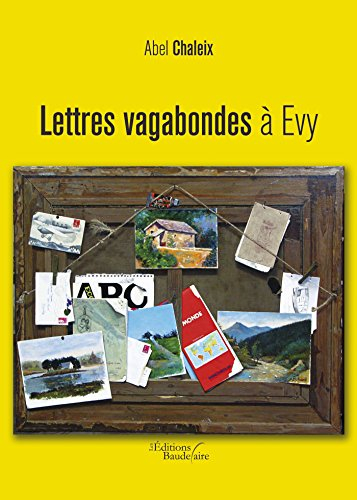 Lettres vagabondes à Evy