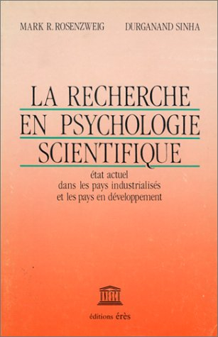 La Recherche en psychologie scientifique : état actuel dans les pays industrialisés et les pays en d