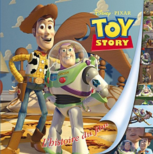 Toy story : l'histoire du film