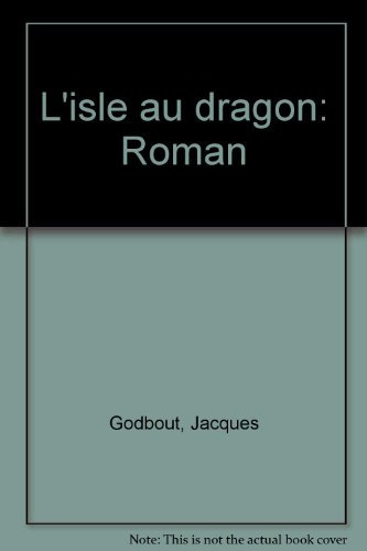 l'isle au dragon : roman