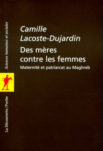 Des mères contre les femmes : maternité et patriarcat au Maghreb