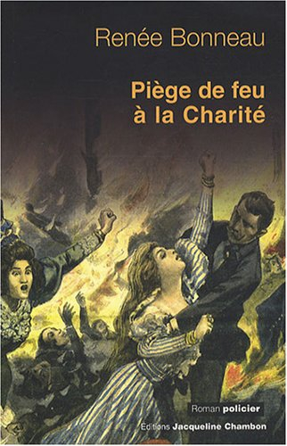 Piège de feu à la Charité
