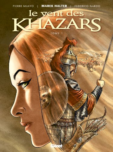 Le vent des Khazars. Vol. 1