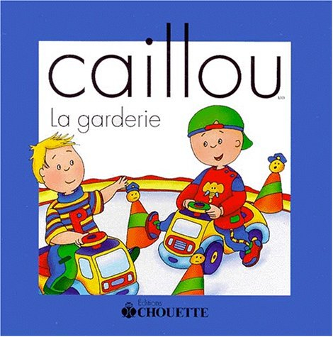 caillou à la garderie