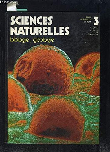 Sciences naturelles : géologie-biologie, classe de 3e, livre de l'élève