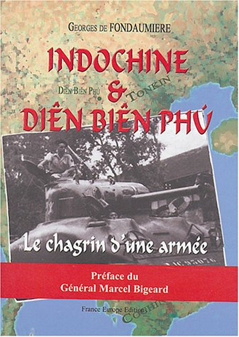 Indochine et Diên Biên Phu : le chagrin d'une armée