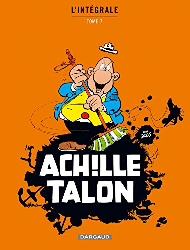 Achille Talon : l'intégrale. Vol. 7