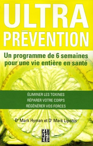 ultra prÿ©vention : un programme de 6 semaines pour une vie entiÿ..re en santÿ©