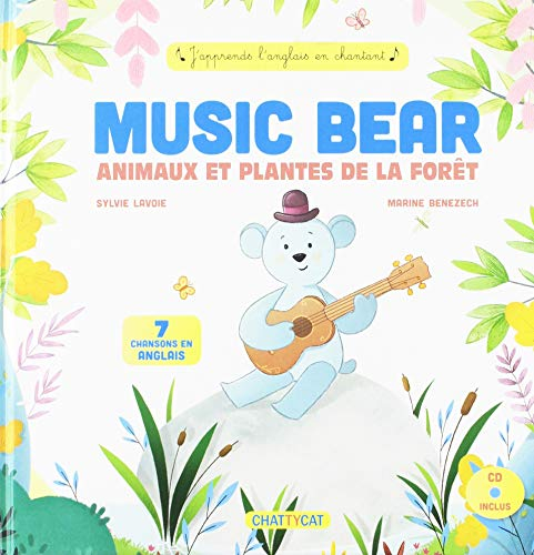 Music Bear. Animaux et plantes de la forêt : 7 chansons en anglais