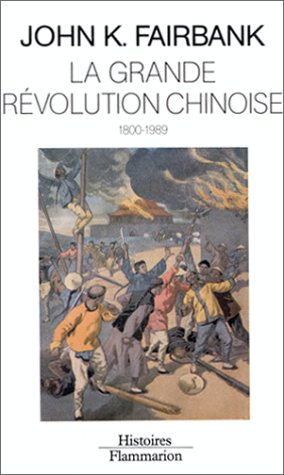 la grande révolution chinoise, 1800-1989