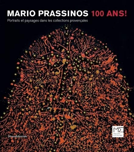 Mario Prassinos 100 ans ! : Portraits et paysages dans les collections provençales