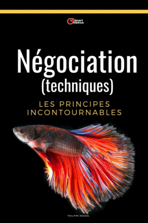 Négociation (techniques): les principes incontournables