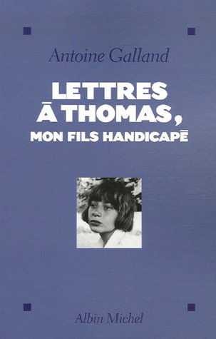 Lettres à Thomas, mon fils handicapé