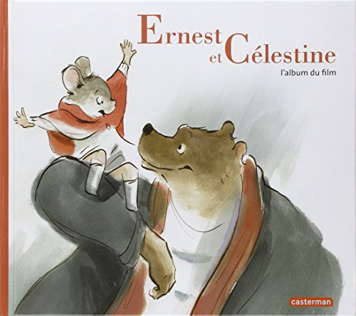 Ernest et Célestine : l'album du film