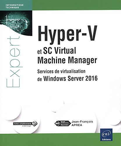Hyper-V 2016 et SC Virtual Machine Manager : services de virtualisation de Windows Server 2016