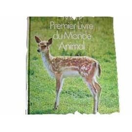 Mon premier livre du monde animal