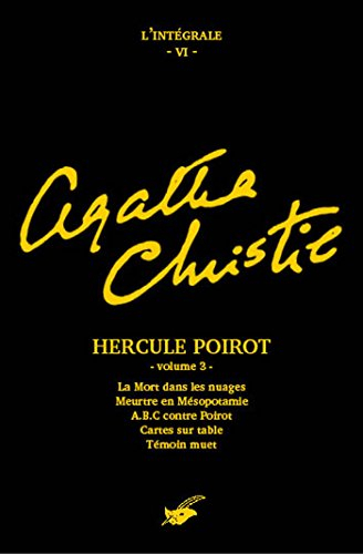 Agatha Christie : l'intégrale. Vol. 6. Hercule Poirot. Vol. 3