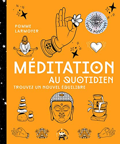 Méditation au quotidien : trouvez un nouvel équilibre