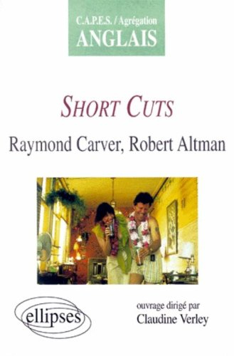 Short cuts, Raymond Carver, Robert Altman