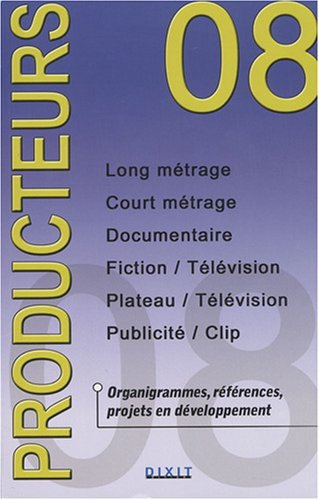 Producteurs 2008 : long métrage, court métrage, documentaire, fiction-télévision, plateau-télévision