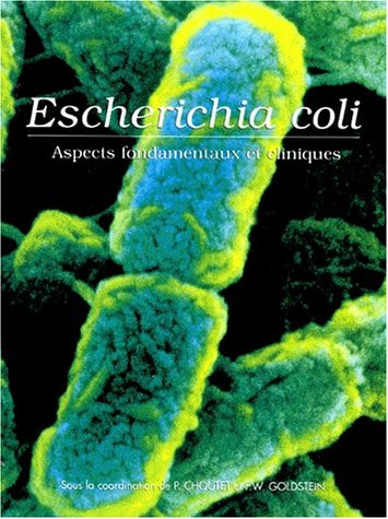 Escherichia coli : aspects fondamentaux et cliniques