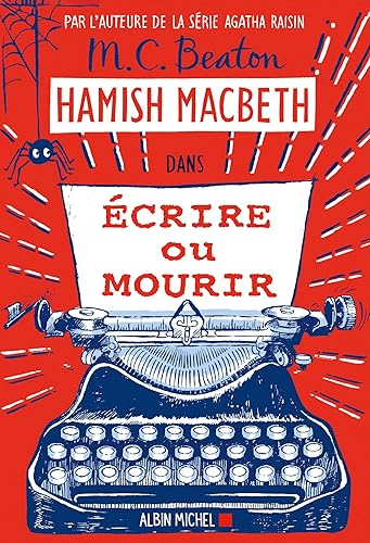 Hamish Macbeth. Vol. 20. Ecrire ou mourir