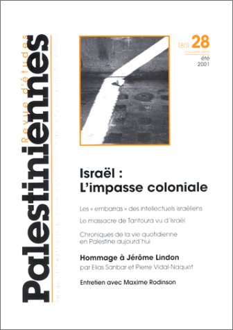 Revue d'études palestiniennes, n° 80. Israël, l'impasse coloniale