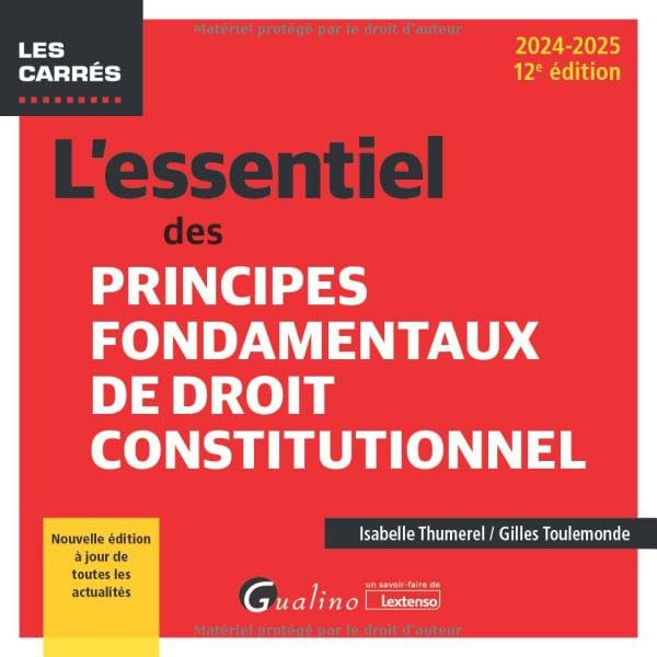 L'essentiel des principes fondamentaux de droit constitutionnel : 2024-2025