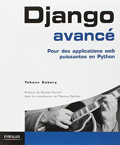 Django avancé : pour des applications web puissantes en Python