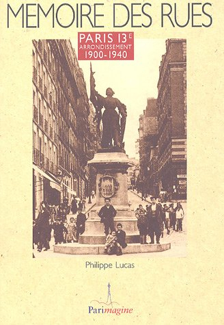 mémoire des rues :paris 13e arrondissement : 1900-1940