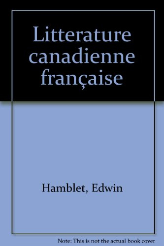 La Littérature canadienne francophone