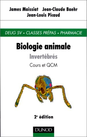 Biologie animale. Vol. 1. Invertébrés : cours et QCM