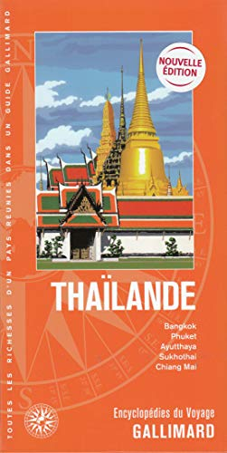 Thaïlande : Bangkok, Phuket, Ayutthaya, Sukhothai, Chiang Mai