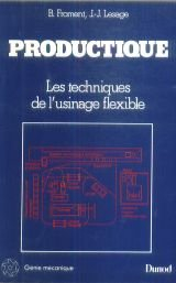 Productique : les techniques de l'usinage flexible