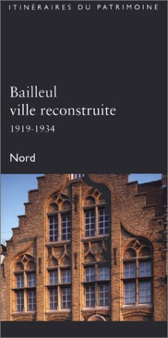 Bailleul, ville reconstruite, 1919-1934 : Nord