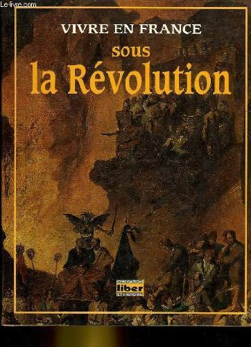 Vivre en France sous la Révolution