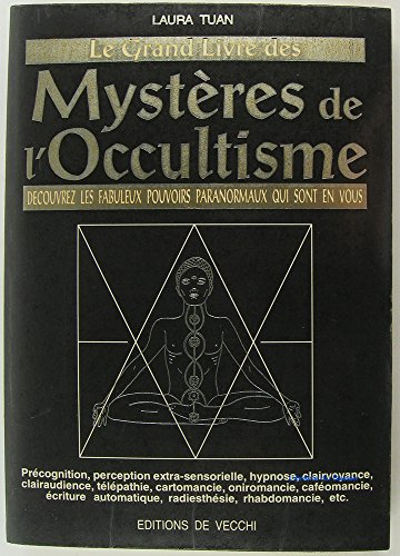 Le Grand livre des mystères de l'occultisme