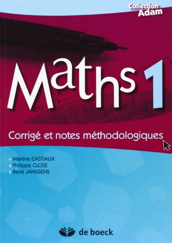 Maths 1 : corrigé et notes méthodologiques